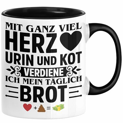 Krankenschwester Pflege Geschenk Tasse Mit Ganz Viel Herz Urin Und Kot Verdiene Ich Mein Täglich Brot Geschenkidee Kaffee-Becher (Schwarz)