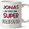 Mugffins Tassen Personalisieren mit Spruch für FREUND - Auf Deutsch - Du Bist Super - 11 oz / 330 ml - Individuell Anpassbar Geschenk