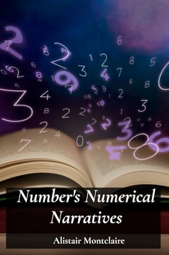 Number's Numerical Narratives: Illuminating Prime Numbers, Congruences, and Diophantine Equations