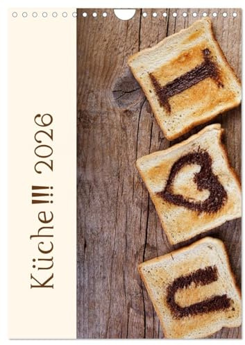 Küche !!! 2026 (Wandkalender 2026 DIN A4 hoch), CALVENDO Monatskalender: Ein schöne Kalender mit Küchenmotiven (CALVENDO Lifestyle)