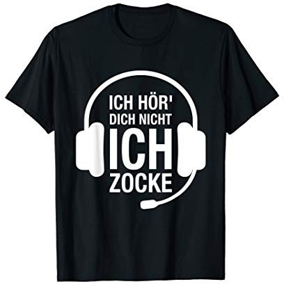 Ich Hör' Dich Nicht Ich Zocke Gamer Geschenk Idee Gaming T-Shirt