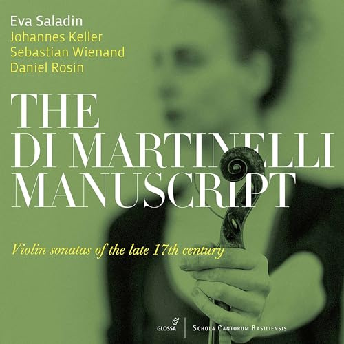 Das Di Martinelli-Manuskript - Violinsonaten aus dem späten 17. Jh.