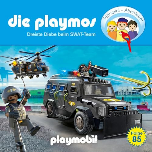 Dreiste Diebe beim SWAT-Team. Das Original Playmobil Hörspiel: Die Playmos 85