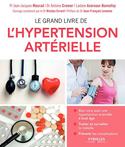 Le grand livre de l'hypertension artérielle (Le grand livre de...) (French Edition)