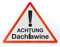 AllesKlaro® - Warnschild Aufsteller - Achtung Dachhlawine - Dreieck - freistehend aufstellbar - stabile 4mm Alu Verbundplatte (50x40cm)