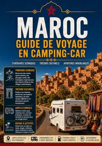MAROC GUIDE DE VOYAGE EN CAMPING-CAR 2026