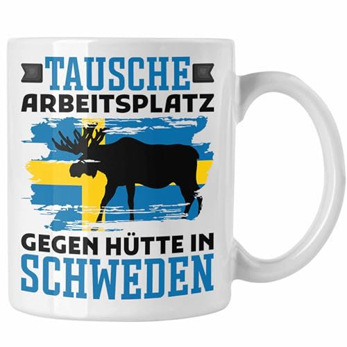 Trendation - Schweden Tasse, Keramik, Klassiker, Tasse, 325 Milliliter, Geschenk Urlaub Tausche Arbeitsplatz Gegen Hütte In Schweden (Weiß)
