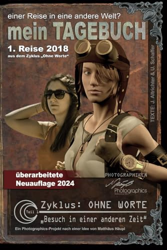Mein Tagebuch - Teil 1: einer Reise in eine andere Welt? (Zyklus Ohne Worte, Band 1)