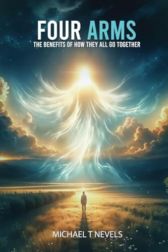 Four Arms: The Benefits Of How They All Go Together