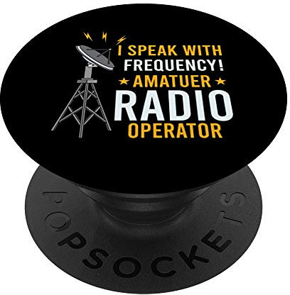 I Speak With Frequency! Amateur Radio Operator for HAM Radio PopSockets Grip and Stand for Phones and Tablets