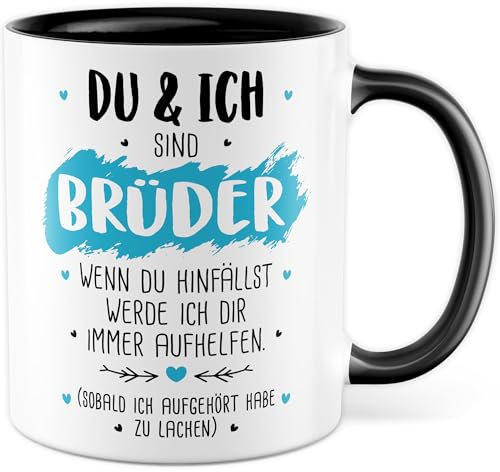Tasse Brüder Geschenk Du & ich sind Brüder Wenn du hinfällst, werde ich dir aufhelfen, Kaffeetasse Bruder Bro Geschwister, Geschenkidee Geschwisterliebe Familie Kumpel Jungs Kaffee-Becher