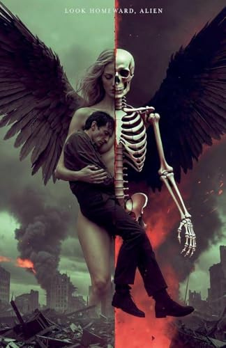 Look Homeward, Alien (The Chronicle of Thomas Wolf, Band 1)