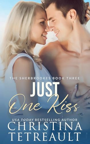 Just One Kiss (The Sherbrookes, Band 3)