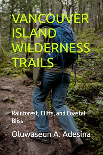 VANCOUVER ISLAND WILDERNESS TRAILS: Rainforest, Cliffs, and Coastal Bliss