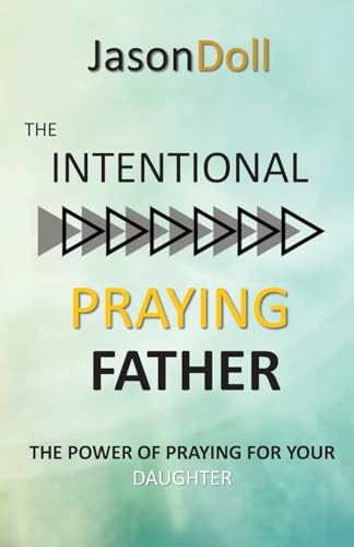 Intentional Praying Father