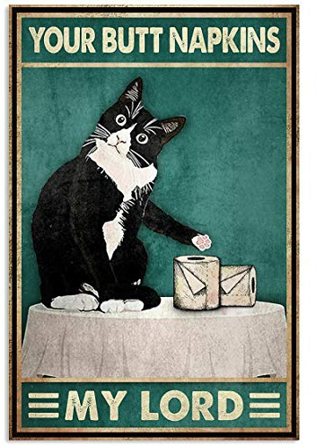 Bioprocess Poster Black Cat Your Butt, Servietten, My Lord-Poster, Wandkunst, Dekoration, Metallschild, Poster, 20,3 x 30,5 cm