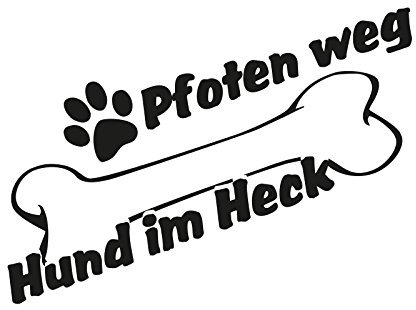 Plott Aufkleber Pfoten Weg Hund Im Heck Sticker Dog Love Tuning Tierliebe