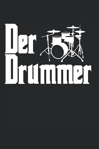 Der Drummer Drumsticks Schlagzeugstick Schlagzeug-Stock: DIN A5 Liniert 120 Seiten / 60 Blätter Notizbuch Notizheft Notiz-Block Lustige Drummer Schlagzeuger Schlagzeug Sprüche Geschenke