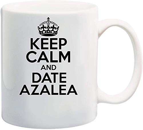 Keep Calm and Date Azalea Theme 11oz White Ceramic Coffee/Tea Mug