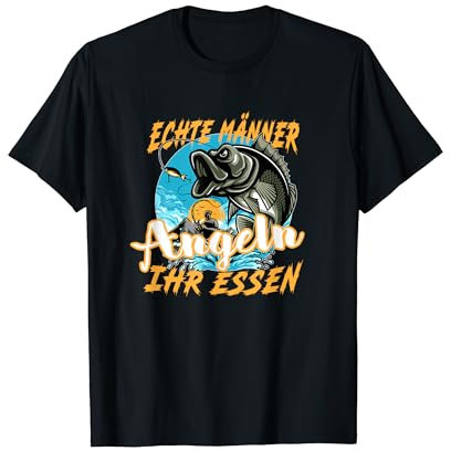 Echte Männer angeln ihr Essen. Angel Geschenk für Männer T-Shirt