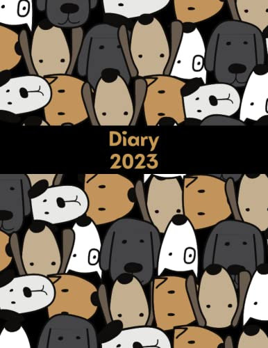 Diary 2023: Planner A4 week to view , large XXL ,12 months /daily, Weekly, Monthly diary,Calendar Schedule + organizer (Annual diary 2023) | Dog