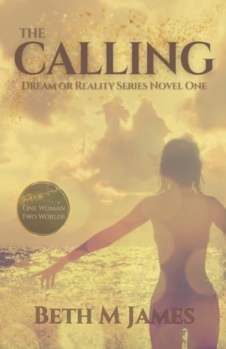The Calling (Dream or Reality?, Band 1)