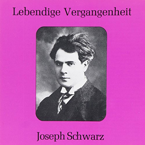 Joseph Schwarz Opera Arias