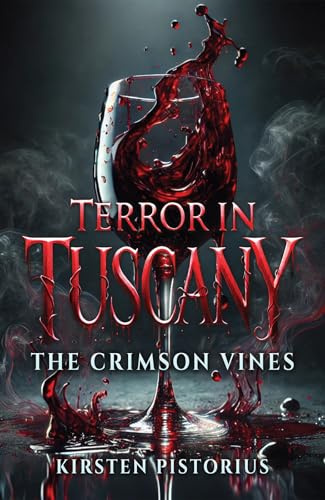 Terror in Tuscany: The Crimson Vines