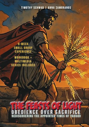 The Feasts of Light: Obedience Over Sacrifice