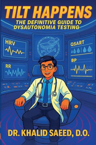Tilt Happens: The Definitive Guide to Dysautonomia Testing