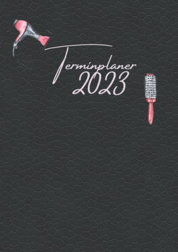 Terminplaner 2023: Terminbuch Friseur Salon mit viertelstündiger Einteilung für Termine 2 mitarbeiter datum | Tagesplaner Januar bis Dezember 2023 1 ... mit Uhrzeiten 7 bis 21:00h Tag A4