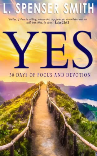 YES: 30 Days of Focus and Devotion