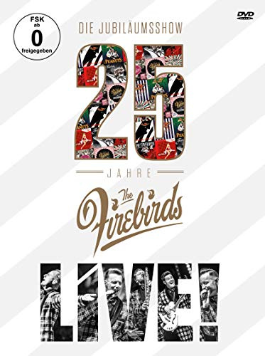 25 Jahre The Firebirds - Die Jubiläumsshow