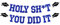 Wimpelkette mit Aufschrift Holy Sh*t You Did It, blaues Glitzer-Schild mit Aufschrift Congrats Grad, 2025 Senioren/High School/College/Universität, Abschlussfeier, Party-Dekorationen