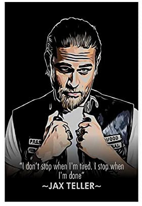 Sons of Anarchy TV-Show Poster Jax Teller motivierendes Zitat 9 Leinwand Wandkunst Dekor Gemälde für Wohnzimmer Heimdekoration 50 x 75 cm