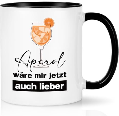 Joymaking Kaffeetasse mit Spruch - Aperol wäre mir jetzt auch lieber - Tasse Aperol Geschenk für Frauen Freund Kollegin, 310ml Schwarz