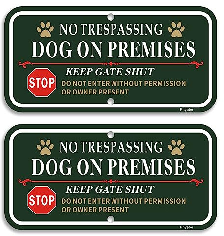 Phyabe 2 Pack No Trespassing Dog On Premises Keep Gate Shut Sign, 12 x 6 inch Rust Free Aluminum Dog Sign, Weather Resistant, Waterproof, Durable Ink, Easy to Install