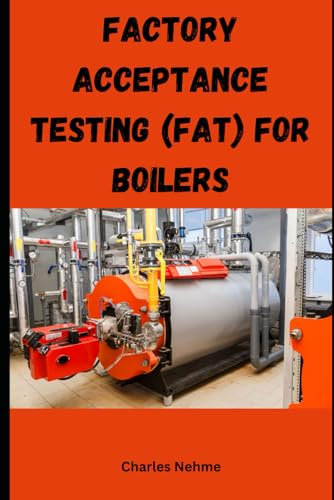 Factory Acceptance Testing (FAT) for Boilers