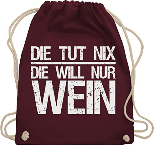 Turnbeutel Rucksack - Frauen Geschenk Damen - Die tut nix die will nur Wein I Weinliebhaber Weintrinker - Unisize - Bordeauxrot - gymsack malle sportrucksack geschenke+für+weinliebhaber turnsack