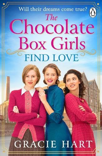 The Chocolate Box Girls Find Love (The Rowntrees Girls, 3)