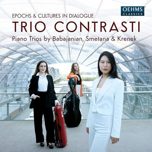 Epochs & Cultures In Dialogue - Piano Trios by Babajanian, Smetana & Krenek