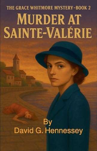 Murder at Saint-Valerie (Grace Whitmore Mystery, Band 2)