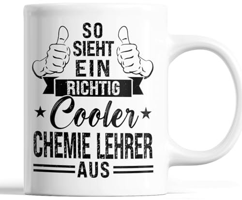 Chemie Lehrer Tasse | so sieht ein richtig cooler Chemie Lehrer aus | Lehrer Geschenk Männlichen Beruf Tasse Chemie Kaffeebecher lustig