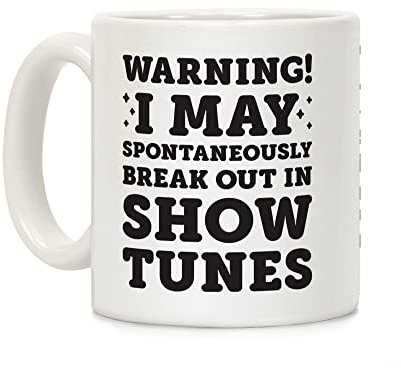 ACHTUNG. Ich kann Spontan Break Out in Show Melodien weiß 11 Unze Keramik Kaffee Becher von lookhuman