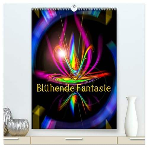 Blühende Fantasie - Digitalkunst (hochwertiger Premium Wandkalender 2026 DIN A2 hoch), Kunstdruck in Hochglanz: Die Essenz der Floristik in schillernden Farben künstlerisch erfasst. (CALVENDO Kunst)