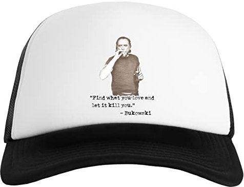 Bukowski Find What You Love and Let It Kill You Herren Damen Baseball Classic Kappe Unisex Erstellbarer Snapback Mens Womens Cap