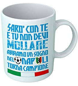 Overthetee Tazza - Napoletano - Sarò con te - Abbiamo un sogno - Torna Campione - Terzo Scudetto - 3 - Napoletani - Calcio - Campione D'Italia - Idea Regalo