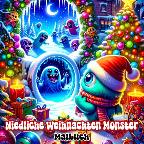 Niedliche Weihnachten Monster Malbuch: Tauchen Sie ein in 55 Illustrationen von entzückenden gruseligen Monstern, die Weihnachten in einer gespenstischen Märchenwelt feiern.