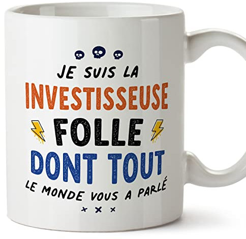 Mugffins Tasses pour INVESTISSEUSE - En Français - Cadeau original pour INVESTISSEUSE femme - Tout le monde vous a parlé - 11 oz / 330 ml