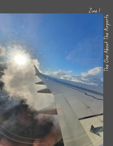 Zine I - The One About the Airports: Photography Zine on the Theme of Airports and Air Travel